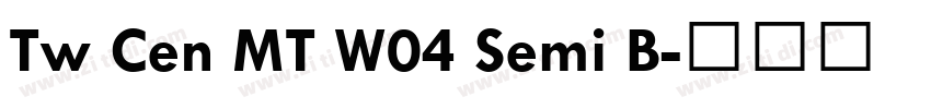 Tw Cen MT W04 Semi B字体转换